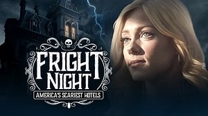 Watch 'Fright Night: America's Scariest Hotels' Online | Stream Fox Nation