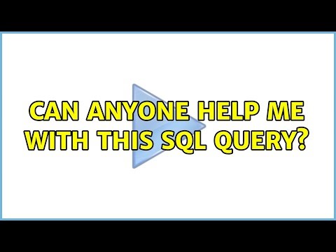 Can anyone help me with this SQL Query?
