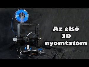 Az első 3D nyomtatóm | Creality 3D® Ender-3 Prusa I3 ◆ Eszközteszt