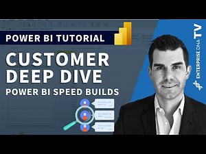 Customer Deep Dive - Power BI Speed Build