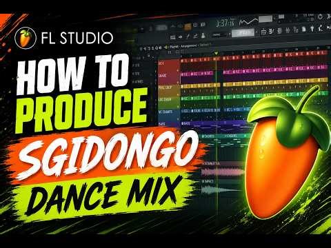 How to produce Sgidongo dance mix (SGD S2 EP6) |Fl Studio | Amapiano |