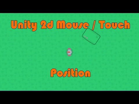 Unity 2d mouse / touch input position - tutorial