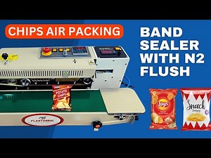 Chips packing with Air / Band sealer with Nitrogen pml Flush / Low cost continuous pouch packing