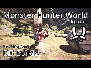[MHW:I] Dual Blades Builds Before Guiding Lands