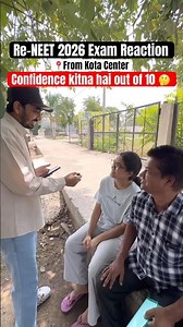 Re-NEET 2026 Exam Reaction from Kota Center | Kitna Confidence hai out of 10? 🤔 | #neet #reneet