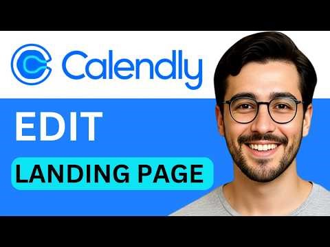 How To Edit Calendly Landing Page - Easy Guide (2026)
