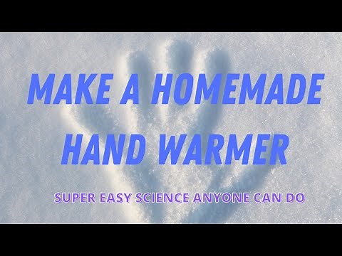 Make A Homemade Hand Warmer Easy Exothermic Science Experiment