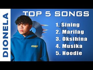 DIONELA Best Song Playlist | Sining, Marilag, Oksihina, Musika, Hoodie