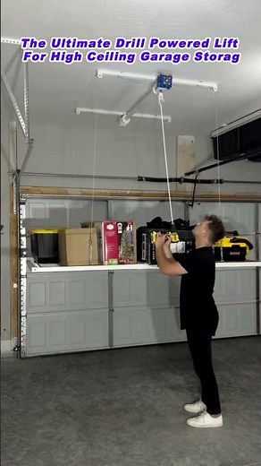 The Ultimate Drill Powered Lift For High Ceiling Garage Storag