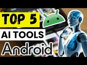 🤖 TOP 5 Best AI Tools for Android | Top 5 AI Apps for Android Users