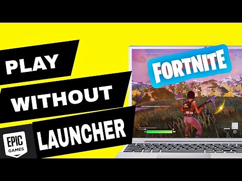 How to Play Fortnite on PC or Laptop Without the Epic Games Launcher (2026)