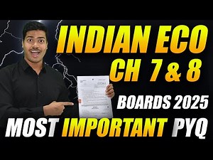 Most Important Previous year questions | Indian eco Chapter 7 & 8 | Class 12 Economics Board 2025