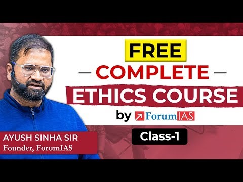 Free UPSC Ethics Complete Course | Lecture 1