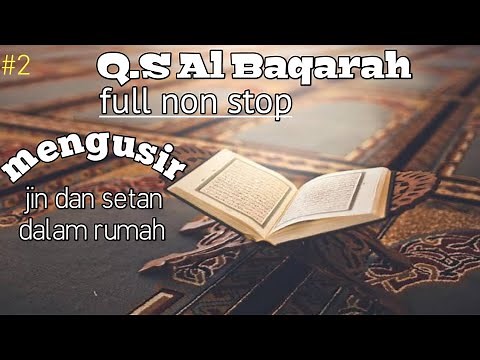 Surah al baqarah full ayat pengusir jin dan syaitan dalam rumah