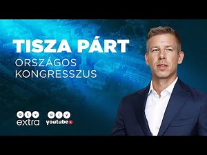 A TISZA PÁRT országos kongresszusa – Nagykanizsa | ATV Élő