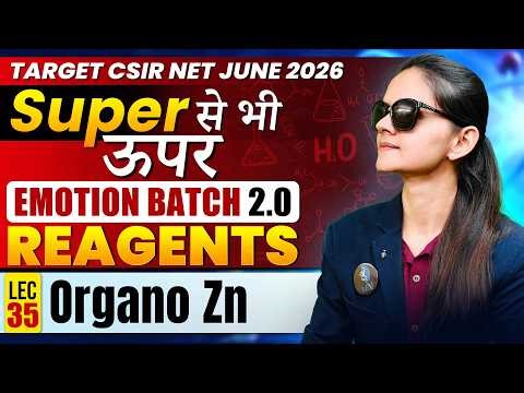 Organo Zn | Reagents | CSIR NET June 2026 | Lec-35 | IFAS