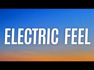 MGMT - Electric Feel (Lyrics)