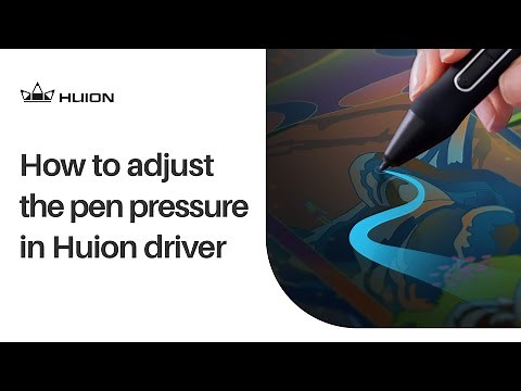 How to adjust the pen pressure in Huion driver?