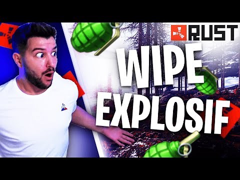 WIPE EXPLOSIF | Rust Fr