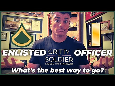 Enlisted or Officer? What’s the BEST Way to Join the Army?