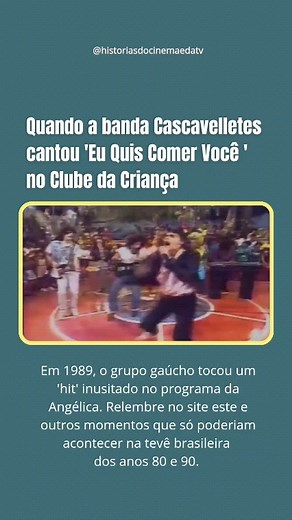 499K views · 4.9K reactions | Se você acha que a TV atual é ousada, não se esqueça dos anos 80 e 90, onde o bom senso parecia ter tirado férias. Em um episódio do “Clube da Criança” da TV Manchete, o grupo Cascavelletes apresentou uma verdadeira pérola. Reviva esses momentos da televisão brasileira no nosso site! Link na bio ou nos stories. #cascavelletes #redemanchete #angelica #anos80 #anos90 #televisão | Histórias do Cinema e da TV por André Azenha | Facebook