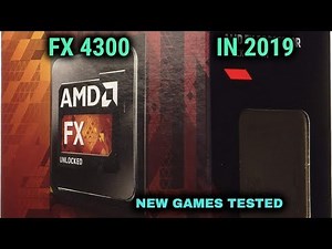 AMD FX 4300 How good for Gaming in 2019