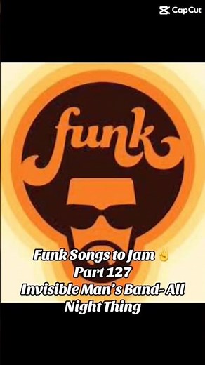 Funk Songs to Jam ✌️Part 127 Invisible Man’s Band- All Night Thing