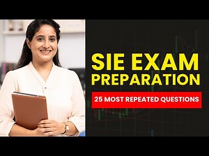 SIE Exam Preparation 2025 - FINRA Practice Test & Review (25 Most Repeated Questions)