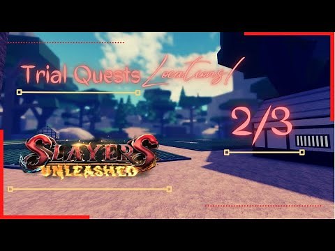 Trial's Location 2/3 (Sophia's Location) | Slayers Unleashed