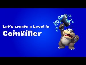 Let's create a Level in CoinKiller