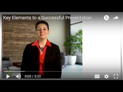 Key Elements to a Successful Presentation