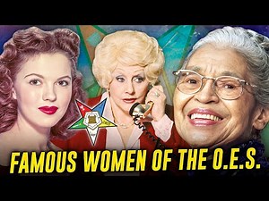 Famous Women of the Order of the Eastern Star: OES Notable Members