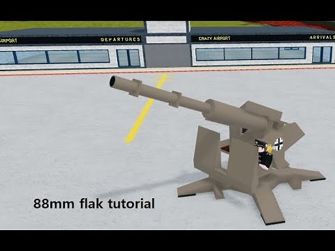 Roblox Plane Crazy - 88mm flak cannon tutorial