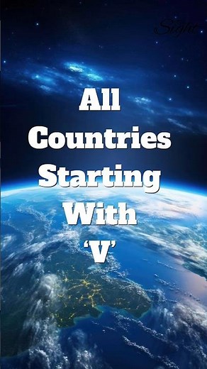 All Countries Starting With ‘V’ | The Sight | #atozcountries