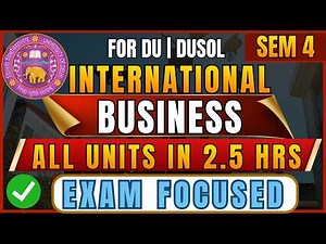 International Business One Shot Lecture | Complete Semester 4 Revision | DU DUSOL B.Com Hons/B.Com