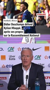 Didier Deschamps défend Kylian Mbappé après ses propos sur le Rassemblement National