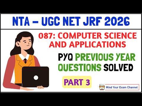 Part 3: UGC NET JRF Computer Science | PYQs: Previous Year Questions: December 2025 Attempt | Q8-10