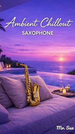 Ambient Chill Out Saxophone | Sleep & Relax | Deep Calm Flow