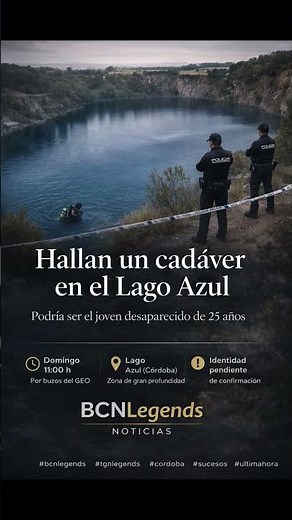 A body has been found in the Blue Lake of Córdoba.