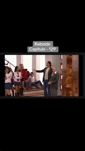 A Confusão em Rebelde: Capítulo 129