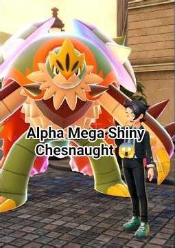 Chesnaught Alpha Mega Shiny, Quite looker 👀 - Legends Z-A