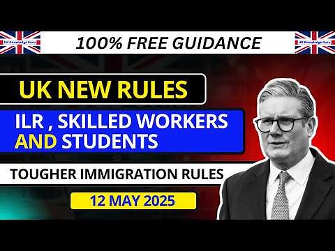 New ILR, Student & Skilled Worker Rules | UK Tightens Immigration Laws