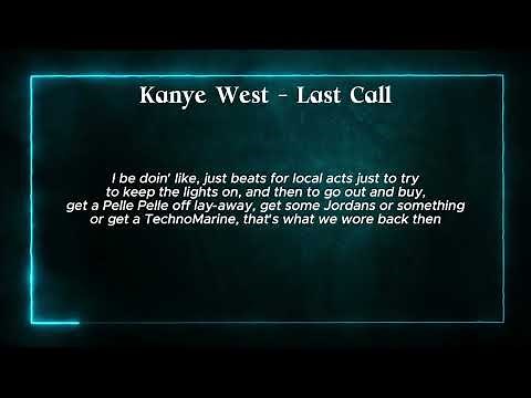 Last Call - Kanye West (Lyric Video)