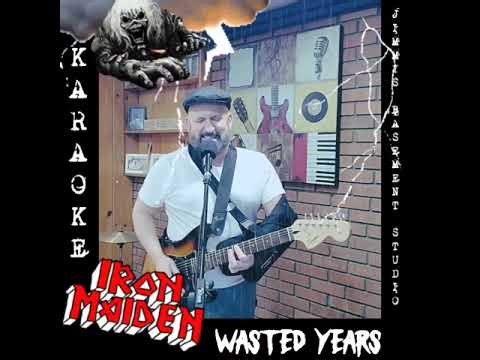 Wasted Years (Iron Maiden Cover) Karaoke