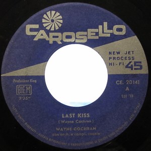Wayne Cochran - Last Kiss / I Dreamed, I Gambled,I Lost