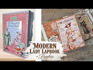 Modern Lady Lapbook Tutorial | Free Template | Part 2 - Decorating & Journal Making