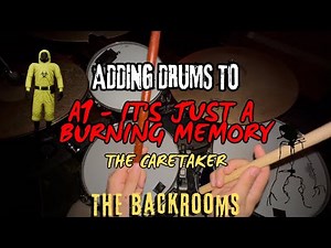A1 - It's just a burning memory - The Caretaker WITH Drums