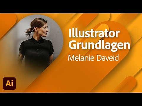 Grundlagen in Adobe Illustrator mit Melanie Daveid