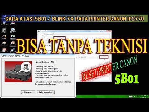 HOW TO OVERCOME ERROR 5B01/RESET CANON IP2770 PRINTER [BLINK 7X ALTERNATIVELY]