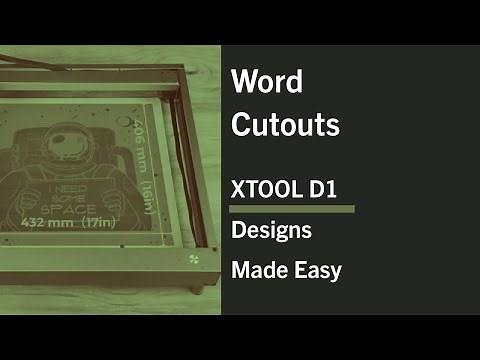How to - XTool D1 word Cut outs using Illustrator
